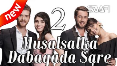 Dabaqada Sare Musalsal Turki Af Soomaali Part 2